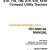 John Deere 670 770 790 870 970 1070 Compact Utility Tractors Technical Manual (TM1470)