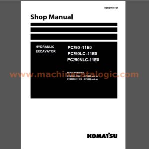 Komatsu PC290-11E0, PC290LC-11E0, PC290NLC-11E0 Excavator Shop Manual (UENBM00721)