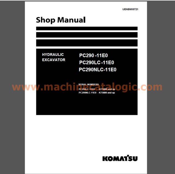 Komatsu PC290-11E0, PC290LC-11E0, PC290NLC-11E0 Excavator Shop Manual (UENBM00721)