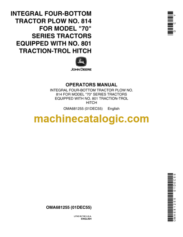 John Deere Integral Four-Bottom Tractor Plow No. 814 for Model 70 Series Tractors Equipped With No. 801 Traction-Trol Hitch Operator's Manual (OMA681255)