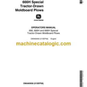 John Deere 666, 666H and 666H Special Tractor-Drawn Moldboard Plows Operator's Manual (OMA80958)