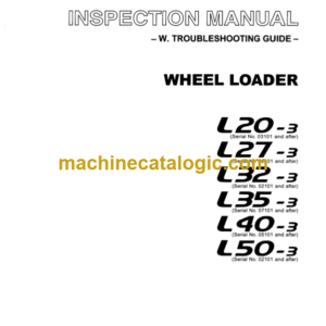 TCM L20-3,L27-3,L32-3,L35-3,L40-3,L50-3 Wheel Loader Inspection and Troubleshooting Manual