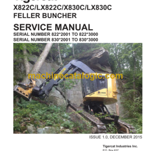 Tigercat X822C, LX822C, X830C, LX830C Feller Buncher Service Manual (82261001 - 82263000)