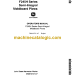 John Deere F245H Series Semi-Integral Moldboard Plows Operator's Manual (OMA15721)