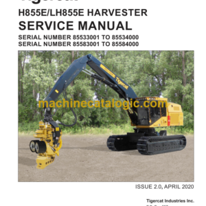 Tigercat H855E, LH855E Harvester Service Manual (85533001 - 85534000)