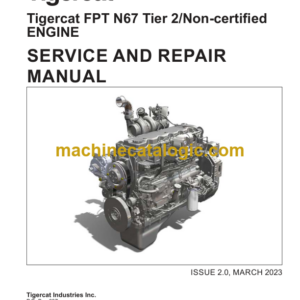 Tigercat FPT N67 Tier 2 Engine Non-certified Service and Repair Manual (60217A)