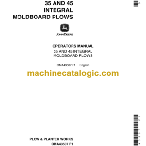 John Deere 35 and 45 Integral Moldboard Plows Operator's Manual (OMA43507)