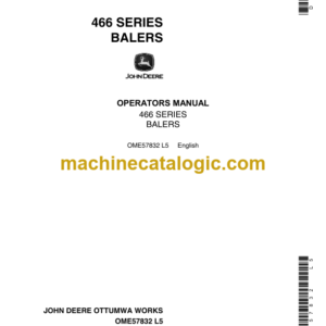 John Deere 466 Series Balers Operator's Manual (OME57832)