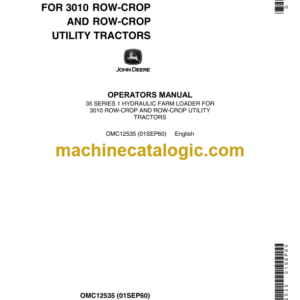 John Deere 35 Series 1 Hydraulic Farm Loader For 3010 Row-Crop and Row-Crop Utility Tractors Operator's Manual (OMC12535)