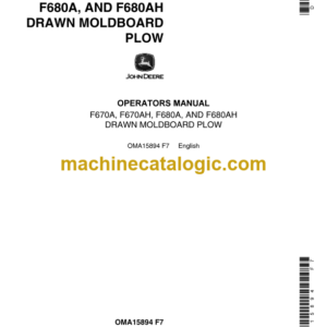 John Deere F670A, F670AH, F680A and F680AH Drawn Moldboard Plow Operator's Manual (OMA15894)