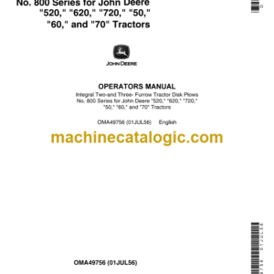 John Deere Integral Two-and Three- Furrow Tractor Disk Plows No. 800 Series for '1520, 620, 720, 50, 11 11 60, and 70 Tractors Operator's Manual (OMA49756)