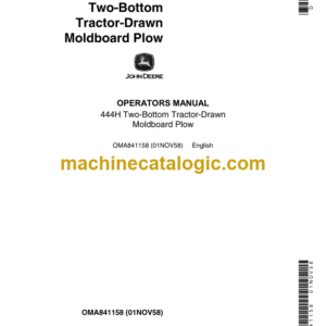 John Deere 444H Two-Bottom Tractor-Drawn Moldboard Plow Operator's Manual (OMA841158)