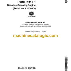 John Deere 830 Series Industrial Diesel Tractor (With V-4 Gasoline Cranking Engine) Operator's Manual (OMAR21370)