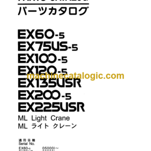 Hitachi EX60-5, EX75US-5, EX100-5, EX120-5, EX135USR, EX200-5, EX225USR ML Light Crane Parts Catalog