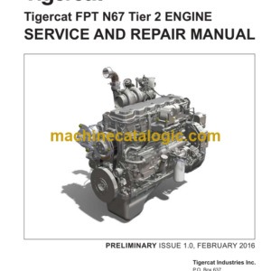 Tigercat FPT N67 Tier 2 Engine Service and Repair Manual (60217A)