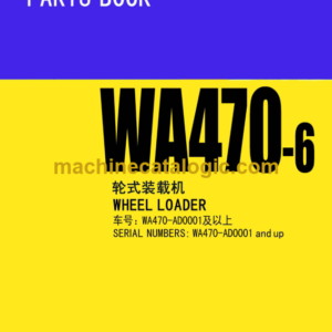 Komatsu WA470-6 Wheel Loader Parts Book (AD0001 and up)