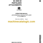 John Deere 82 and 84 Fertilizer Attachments Operator's Manual (OMA13034)