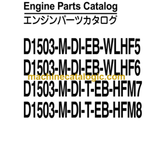 Hitachi D1503-M-DI-EB-WLHF5, D1503-M-DI-EB-WLHF6, D1503-M-DI-T-EB-HFM7, D1503-M-DI-T-EB-HFM8 Engine Parts Catalog