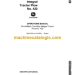 John Deere No. 422 One-Bottom Two-Way Integral Tractor Plow Operator's Manual (OMA47853)