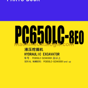 Komatsu PC650LC-8EO Hydraulic Excavator Parts Book (DZAK0001 and up)