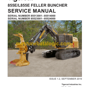 Tigercat 855E, L855E Feller Buncher Service Manual (85513001 - 85514000)