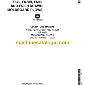 John Deere F670, F670H, F690, and F690H Drawn Moldboard Plows Operator's Manual (OMA12324)