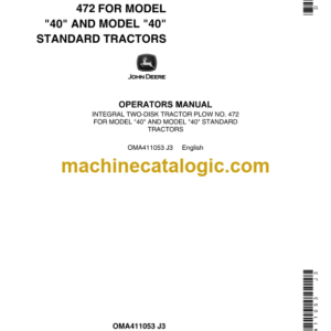 John Deere Integral Two-Disk Tractor Plow No. 472 for Model 40 and Model 40 Standart Tractors Operator's Manual (OMA411053)