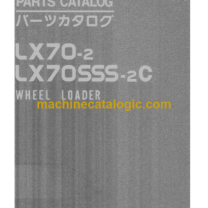 Hitachi LX70-2, LX70SSS-2C Wheel Loader Parts Catalog