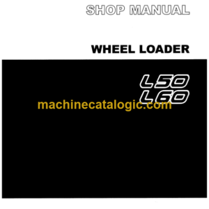 TCM L50, L60 Wheel Loader Shop Manual