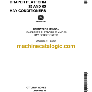 John Deere 130 Draper Platform 35 and 65 Hay Conditioners Operator's Manual (OME65969)