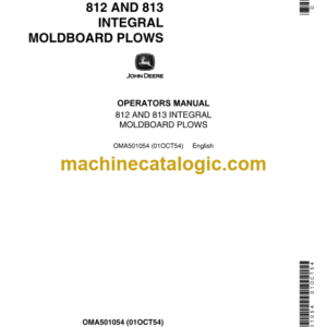 John Deere 812 and 813 Integral Moldboard Plows Operator's Manual (OMA501054)