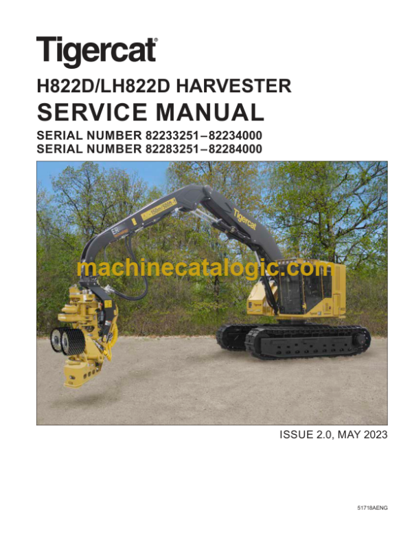 Tigercat H822D, LH822D Harvester Service Manual (82233251 - 82234000)