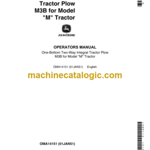 John Deere One-Bottom Two-Way Integral Tractor Plow M3B for Model M Tractor Operator's Manual (OMA14151)