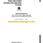 John Deere F610, F610H F620, F620H F630 and F630H Drawn Moldboard Plows Operator's Manual (OMA12322)