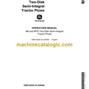 John Deere M6 and MT6 Two-Disk Semi-Integral Tractor Plows Operator's Manual (OMA15649)