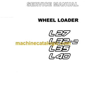 TCM L27, L32-2, L35, L40 Wheel Loader Service Manual