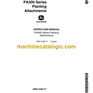 John Deere PA300 Series Planting Attachments Operator's Manual (OMA12360)