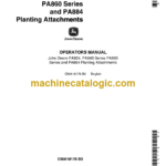 John Deere PA824, PA840 Series PA860 Series and PA884 Planting Attachments Operator's Manual (OMA18176)