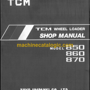 TCM Model 850, 850-2, 860, 860-2, 870, 870-2 Wheel Loader Shop manual