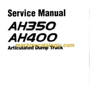 Hitachi AH350, AH400 Articulated Dump Truck Service Manual