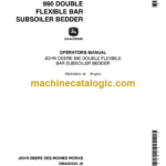 John Deere 990 Double Flexible Bar Subsoiler Bedder Operator's Manual (OMA33634)