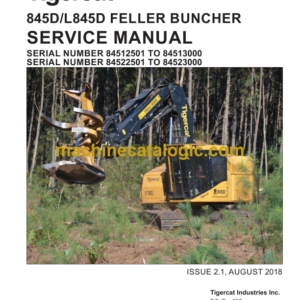 Tigercat 845D Feller Buncher Service Manual (84512501 - 84513000)