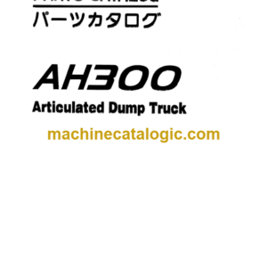 Hitachi AH300 Articulated Dump Truck Parts Catalog