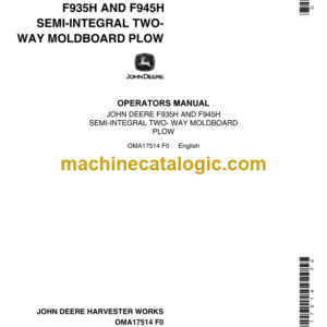 John Deere F935H and F945H Semi-Integral Two-Way Moldboard Plow Operator's Manual (OMA17514)