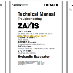 Hitachi ZX200-3Class, ZX225US-3Class, ZX225USR-3Class, ZX240-3Class, ZX270-3Class Hydraulic Excavator Technical and Workshop Manual