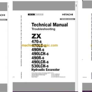 Hitachi ZX470-6, ZX470LC-6, ZX490H-6, ZX490LCH-6, ZX490R-6, ZX490LCR-6, ZX530LCH-6 Hydraulic Excavator Technical and Workshop Manual