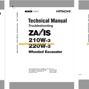 Hitachi ZX210W-3,ZX220W-3 Wheeled Excavator Technical and Workshop Manual