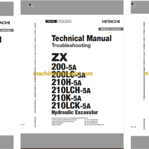 Hitachi ZX200-5A, ZX200LC-5A, ZX210H-5A, ZX210LCH-5A, ZX210K-5A, ZX210LCK-5A Hydraulic Excavator Technical and Workshop Manual