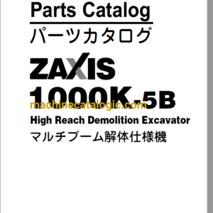 Hitachi ZX1000K-5B High Reach Demolition Excavator Parts Catalog