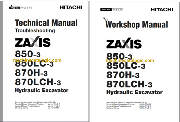 Hitachi ZX850-3,ZX850LC-3,ZX870H-3,ZX870LCH-3 Hydraulic Excavator Technical and Workshop Manual